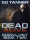 [Eden Lost 02] • Dead Alive · Eden Lost Book Two